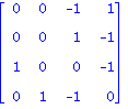 matrix([[0, 0, -1, 1], [0, 0, 1, -1], [1, 0, 0, -1], [0, 1, -1, 0]])