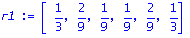 r1 := vector([1/3, 2/9, 1/9, 1/9, 2/9, 1/3])