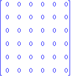 matrix([[0, 0, 0, 0, 0, 0], [0, 0, 0, 0, 0, 0], [0, 0, 0, 0, 0, 0], [0, 0, 0, 0, 0, 0], [0, 0, 0, 0, 0, 0], [0, 0, 0, 0, 0, 0]])