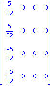 matrix([[5/32, 0, 0, 0], [5/32, 0, 0, 0], [(-5)/32, 0, 0, 0], [(-5)/32, 0, 0, 0]])