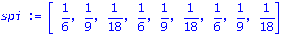 spi := vector([1/6, 1/9, 1/18, 1/6, 1/9, 1/18, 1/6, 1/9, 1/18])
