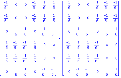 matrix([[(-1)/6, 0, 0, (-1)/6, 1/6, 1/6], [(-1)/6, 0, 0, (-1)/6, 1/6, 1/6], [0, 1/6, 1/6, 0, (-1)/6, (-1)/6], [1/6, (-1)/6, (-1)/6, 1/6, 0, 0], [1/6, (-1)/6, (-1)/6, 1/6, 0, 0], [0, 1/6, 1/6, 0, (-1)/...