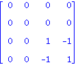 matrix([[0, 0, 0, 0], [0, 0, 0, 0], [0, 0, 1, -1], [0, 0, -1, 1]])