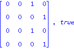matrix([[0, 0, 1, 0], [0, 0, 0, 1], [0, 0, 1, 0], [0, 0, 0, 1]]), true