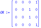 OR := matrix([[0, 0, 0, 1], [0, 0, 1, 0], [0, 0, 1, 0], [0, 0, 0, 1]])